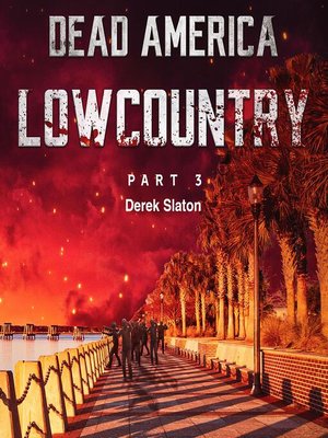 cover image of Dead America--Lowcountry Part 3